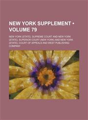 New York Supplement (Volume 79),1234972972,9781234972974