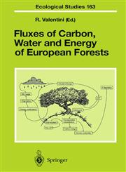 Fluxes of Carbon, Water and Energy of European Forests,3540437916,9783540437918