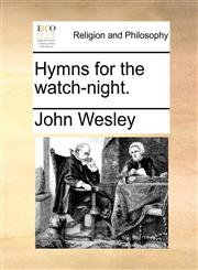 Hymns for the watch-night.,1170888607,9781170888605