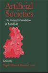 Artificial Societies The Computer Simulation Of Social Life,1857283058,9781857283051