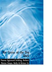 The Cruise of the Dry Dock,1103114514,9781103114511