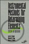 Instrumental Methods for Determining Elements Selection and Applications,0471185558,9780471185550
