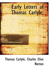 Early Letters of Thomas Carlyle;,1115516531,9781115516532