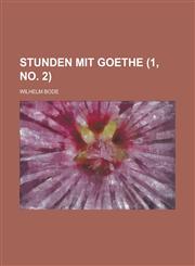 Stunden Mit Goethe (1, No. 2),1153558637,9781153558631