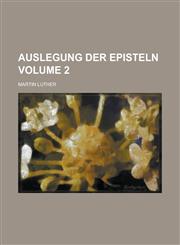 Auslegung der Episteln Volume 2,1230047212,9781230047218