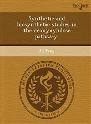 Synthetic and biosynthetic studies in the deoxyxylulose pathway.,1248947614,9781248947616