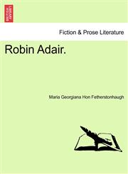 Robin Adair.,124106850X,9781241068509