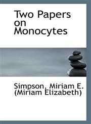 Two Papers on Monocytes,1110969759,9781110969753