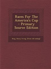 Races For The America's Cup - Primary Source Edition,1294064509,9781294064503