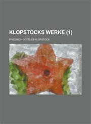 Klopstocks Werke (1 ),1153483114,9781153483117