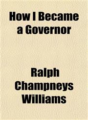 How I Became a Governor,1152322044,9781152322042