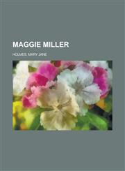 Maggie Miller,1153744236,9781153744232