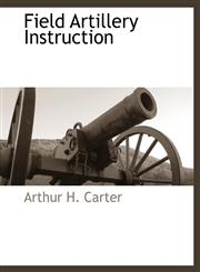 Field Artillery Instruction,1140662929,9781140662921