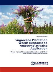 Sugarcane Plantation Weeds Response to Ametryne-atrazine Application,3659199249,9783659199240