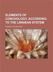 Elements of conchology, according to the Linnæan system,115066116X,9781150661167