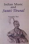 Indian Music and Swati Tirunal 1st Edition,8174532447,9788174532442