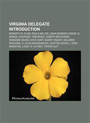 Virginia Delegate Introduction Kenneth R. Plum, Paula Miller, John Warren Cooke, G. Manoli Loupassi, Tom Moss, Joseph Bouchard, Winsome Sears,1233148273,9781233148271