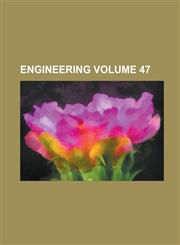 Engineering Volume 47,1236782593,9781236782595