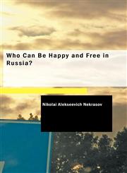 Who Can Be Happy and Free in Russia?,1426435924,9781426435928