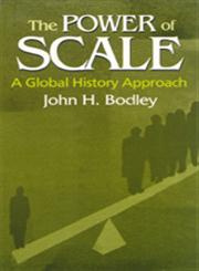 The Power of Scale A Global History Approach,0765609843,9780765609847