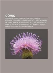 Comic Autors de Comic, Comic a Catalunya, Comics, Editorials de Comic, Esborranys de Comics, Formats de Comic, Manga, Person,1233311298,9781233311293