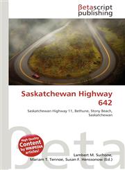 Saskatchewan Highway 642,613475949X,9786134759496