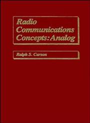 Radio Communications Concepts Analog 1st Edition,0471621692,9780471621690