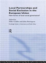Local Partnership and Social Exclusion in the European Union New Forms of Local Social Governance?,0415239222,9780415239226