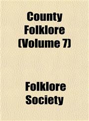 County Folklore (Volume 7),115201014X,9781152010147