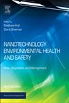 Nanotechnology Environmental Health and Safety Risks, Regulation, and Management 2nd Edition,1455731889,9781455731886