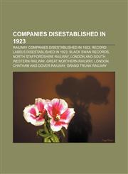 Companies disestablished in 1923 Railway companies disestablished in 1923, Record labels disestablished in 1923, Black Swan Records,1157171788,9781157171782