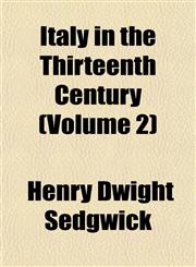 Italy in the Thirteenth Century (Volume 2),1152347969,9781152347960