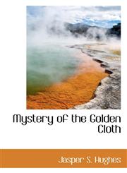 Mystery of the Golden Cloth,1117199339,9781117199337