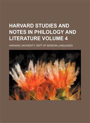 Harvard studies and notes in philology and literature Volume 4,1152763814,9781152763814