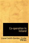 Co-operation in Ireland,1140156039,9781140156031