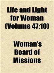 Life and Light for Woman (Volume 47 10),1155008847,9781155008844