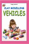 Clay Modelling Vehicles,9381347433,9789381347430