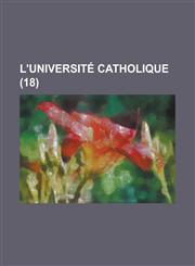 L'Universite Catholique (18 ),1153515466,9781153515467