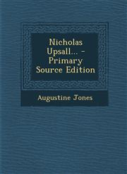 Nicholas Upsall... - Primary Source Edition,1295870827,9781295870820