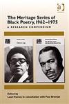 The Heritage Series of Black Poetry, 1962-1975 A Research Compendium,0754657825,9780754657828