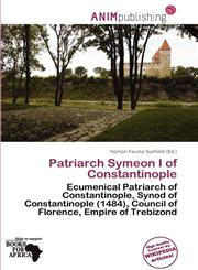 Patriarch Symeon I of Constantinople,620081905X,9786200819055