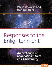 Responses to the Enlightenment An Exchange on Foundations, Faith, and Community,9042034475,9789042034471