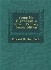 Young Mr. Nightingale. a Novel - Primary Source Edition,1287462294,9781287462293