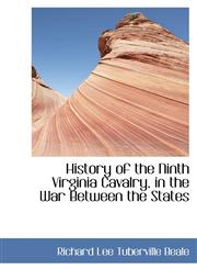 History of the Ninth Virginia Cavalry, in the War Between the States,1115558161,9781115558167