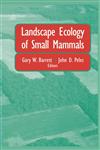 Landscape Ecology of Small Mammals,0387986464,9780387986463