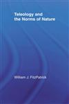 Teleology and the Norms of Nature,041551567X,9780415515672