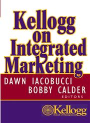 Kellogg on Integrated Marketing,0471204765,9780471204763