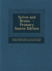 Sylvie and Bruno  - Primary Source Edition,1295825848,9781295825844