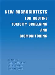 New Microbiotests for Routine Toxicity Screening and Biomonitoring,0306464063,9780306464065