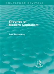 Theories of Modern Capitalism,0415578949,9780415578943